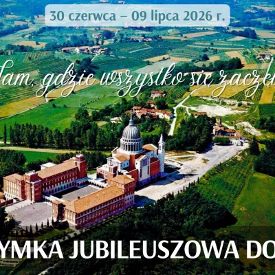 Jubileuszowa pielgrzymka do Włoch 30.06 – 09.07.2026