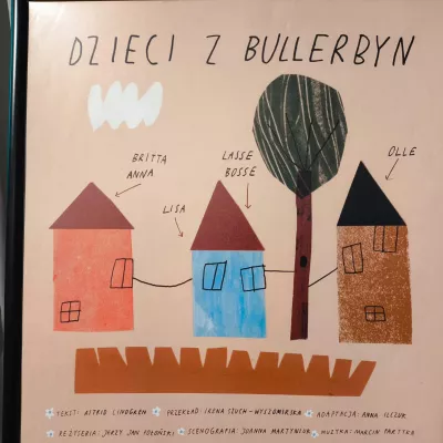Plakat spektaklu "Dzieci z Bullerbyn" wystawianego w Teatrze Pinokio. 