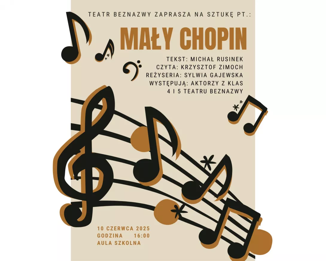 Plakat spektaklu "Mały Chopin" autorstwa Antoniego Kociołka z 5b. 